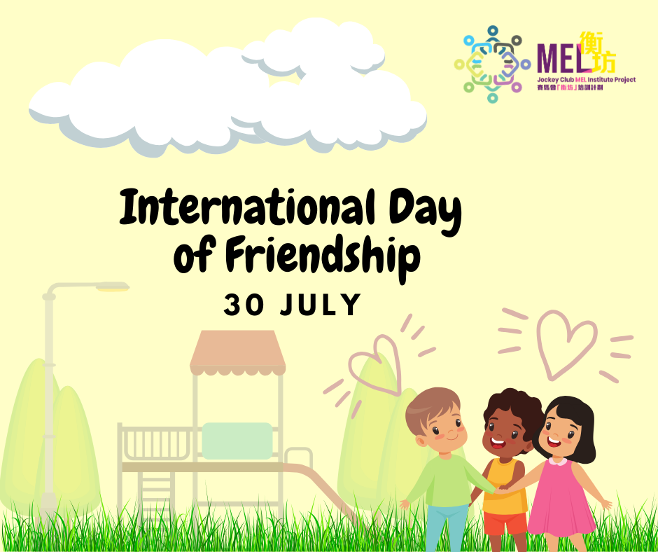 International Day of Friendship | Jockey Club MEL Institute Project